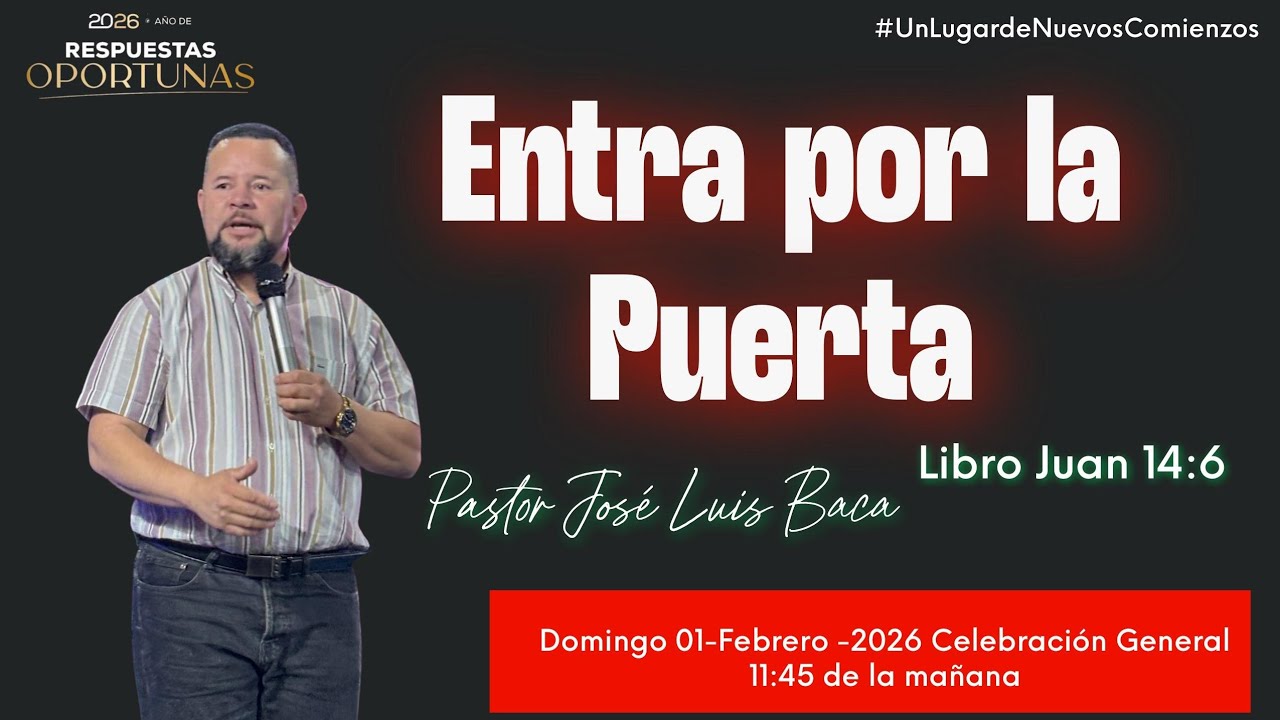Entra Por La Puerta/ Pastor José Luis Baca