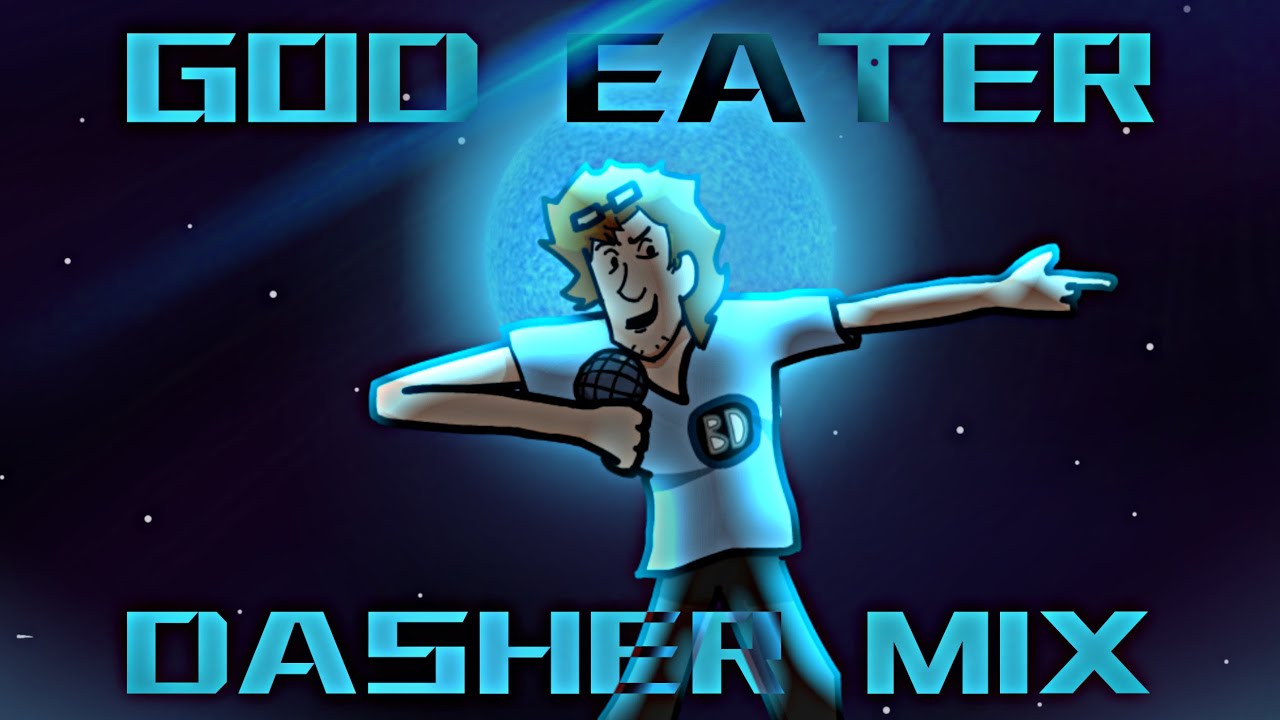 GOD-EATER - Dasher Mix | FNF: VS Shaggy