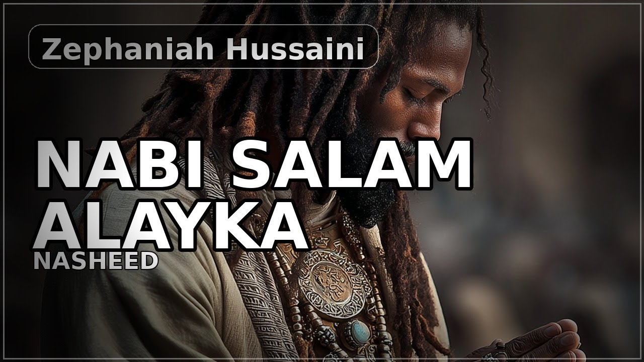 Nabi Salam Alayka &ndash; Zephaniah Hussaini | Islamic Reggae Nasheed 2025