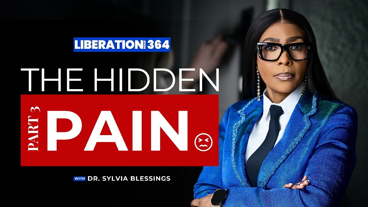 LIBERATION HOUR 364 || THE HIDDEN PAIN PT 3