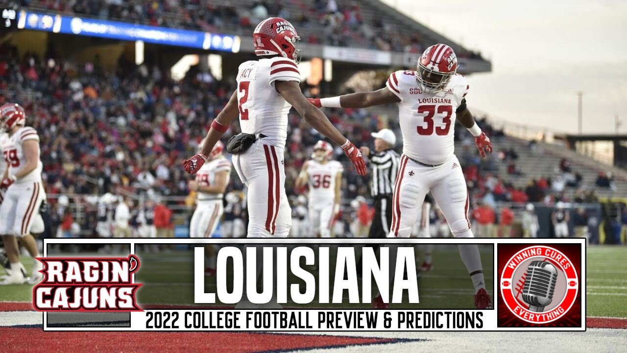 Louisiana Ragin Cajuns 2022 Football Predictions & Preview