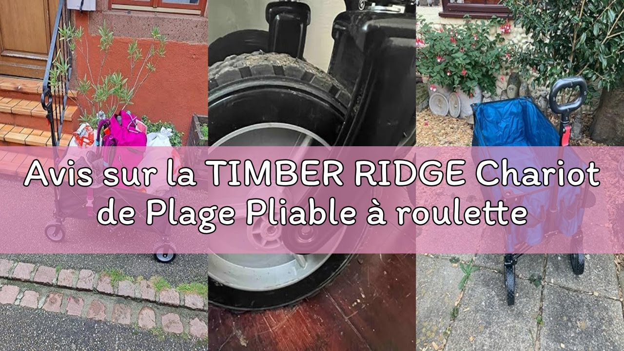 Avis sur la TIMBER RIDGE Chariot de Plage Pliable à roulettes Tout Terrain, Chariot de Jardin Poigné