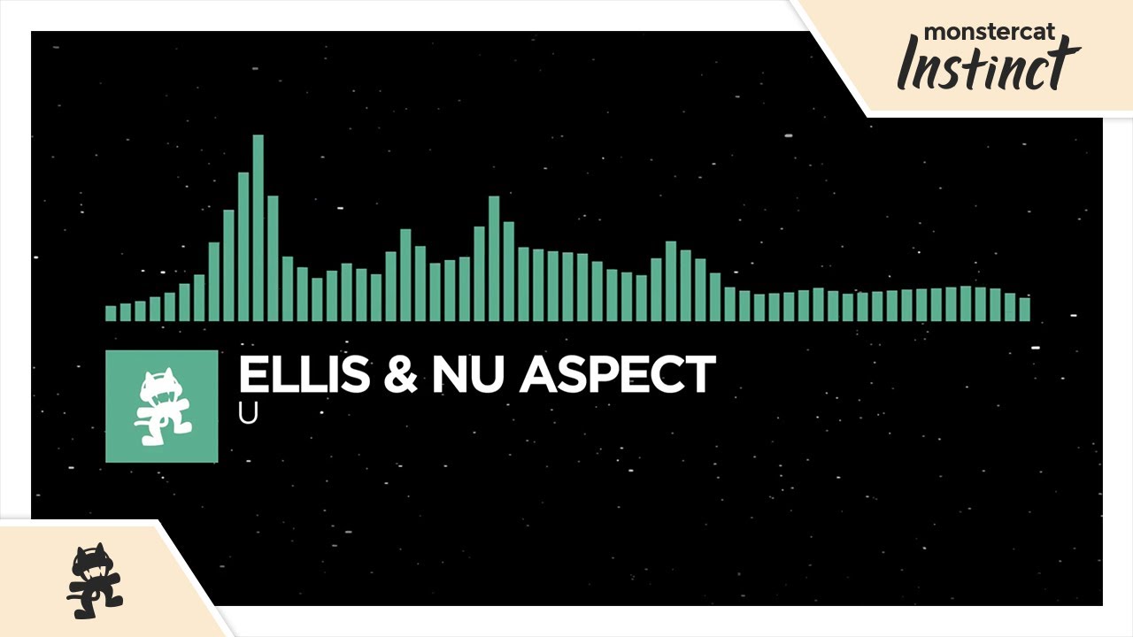 Ellis & Nu Aspect - U (2017) [Monstercat Release]
