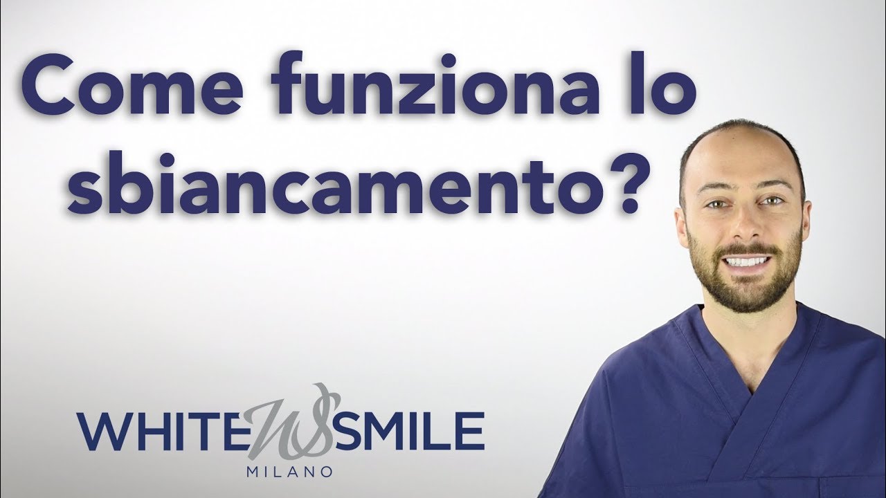 1. Come funziona lo sbiancamento? [Dott. Andrea Maragno]