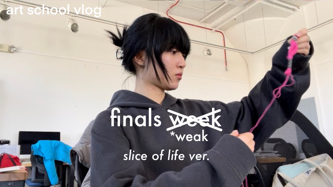 finals week in art school