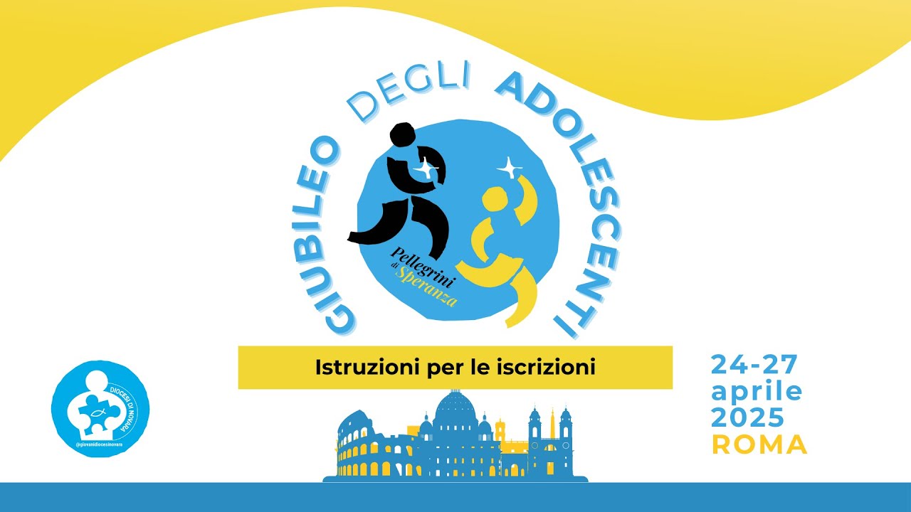Giubileo Adolescenti - Diocesi Novara | Istruzioni per le iscrizioni con Segresta