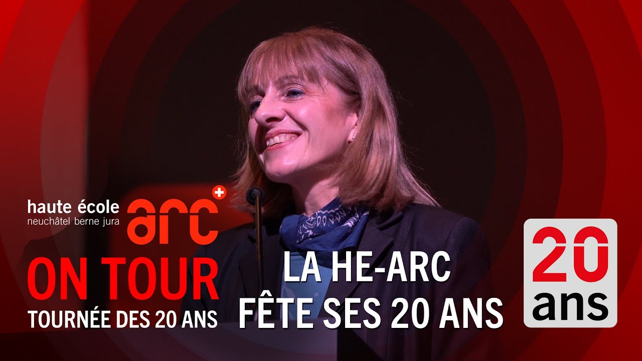 HE-Arc ON TOUR - La tournée des 20 ans - Spécial 20 ans