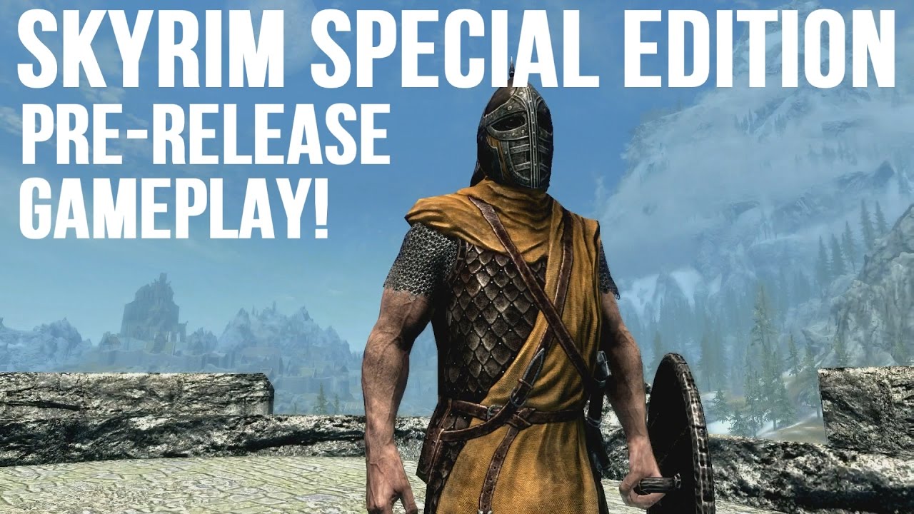 Skyrim Special Edition PRE-RELEASE GAMEPLAY! - Part 1
