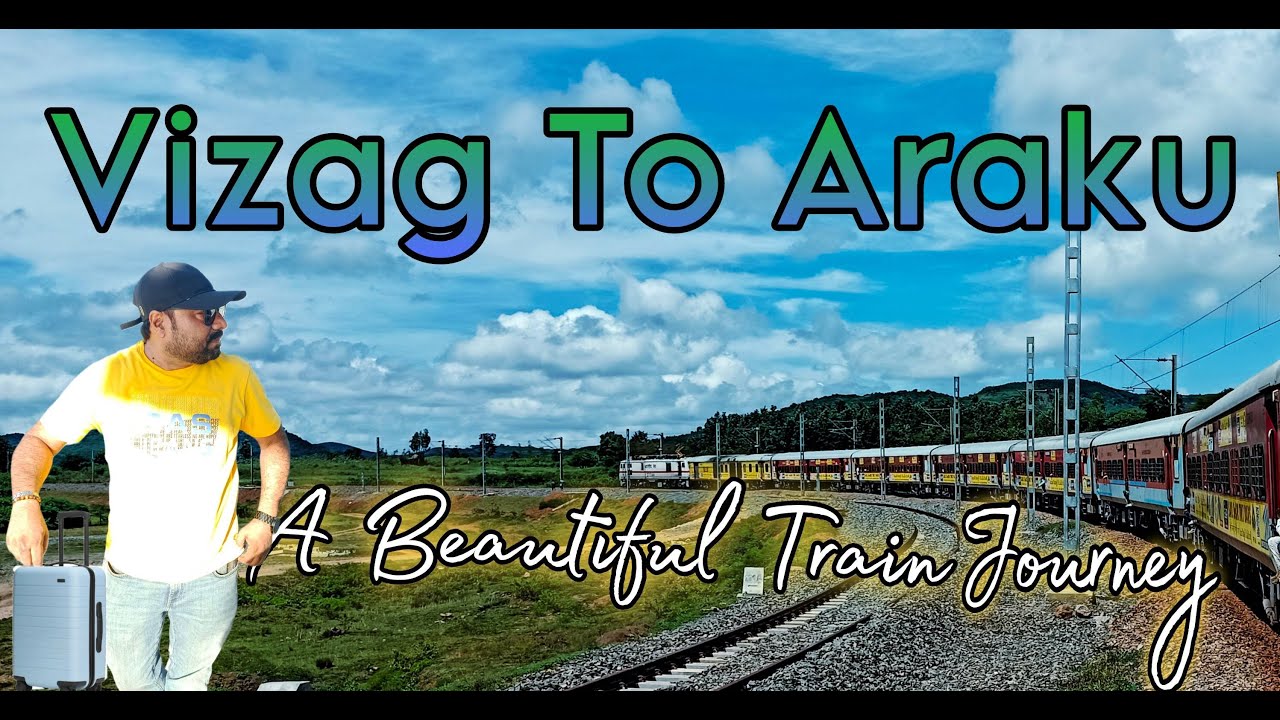 Vizag To Araku Train Journey/Araku train journey/A Beautiful Train Journey.