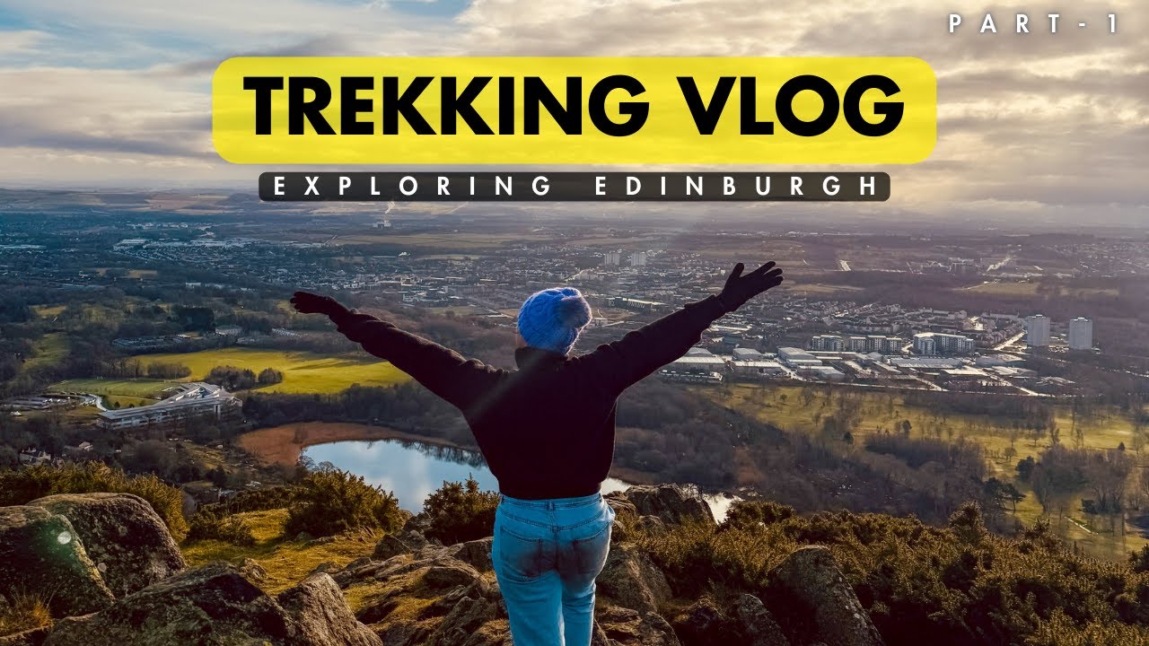 Arthur's Seat | Trekking Vlog | Exploring Edinburgh | Part 1 | Janvi Byju