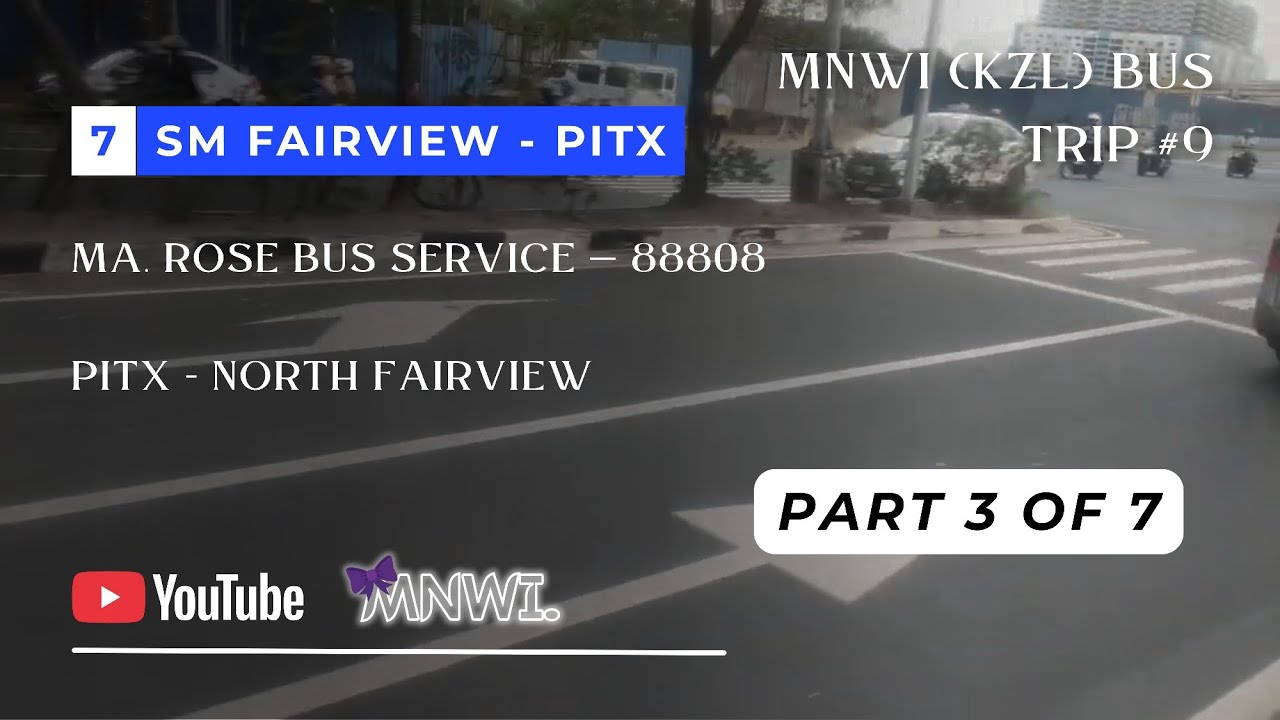 KZL Bus Ride Part 3 of 7 || PITX - North Fairview