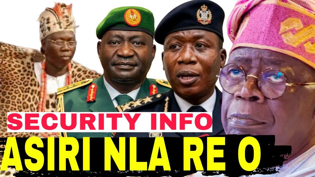 ASIRI NLA RE OO! EWAGBO AWON ASIRI TI OKUNRIN KAN TU LORI ORO ETO AABO NI NIGERIA & ORO ILE YORUBA