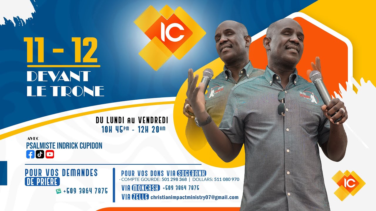 EN DIRECT | 11-12 DEVANT LE TR&Ocirc;NE - 17 D&Eacute;CEMBRE 2025 | Psalmiste Indrick Cupidon