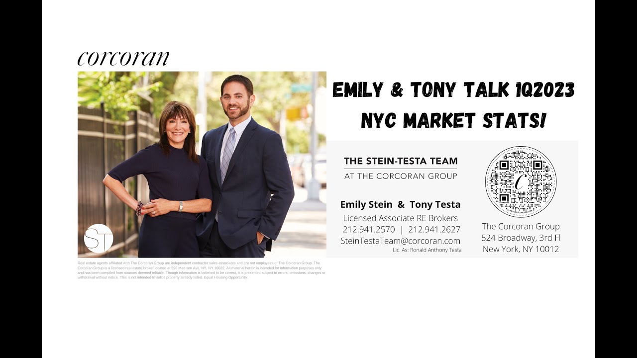 1Q2023 NYC Real Estate Market Stats with Emily & Tony, The Corcoran Group