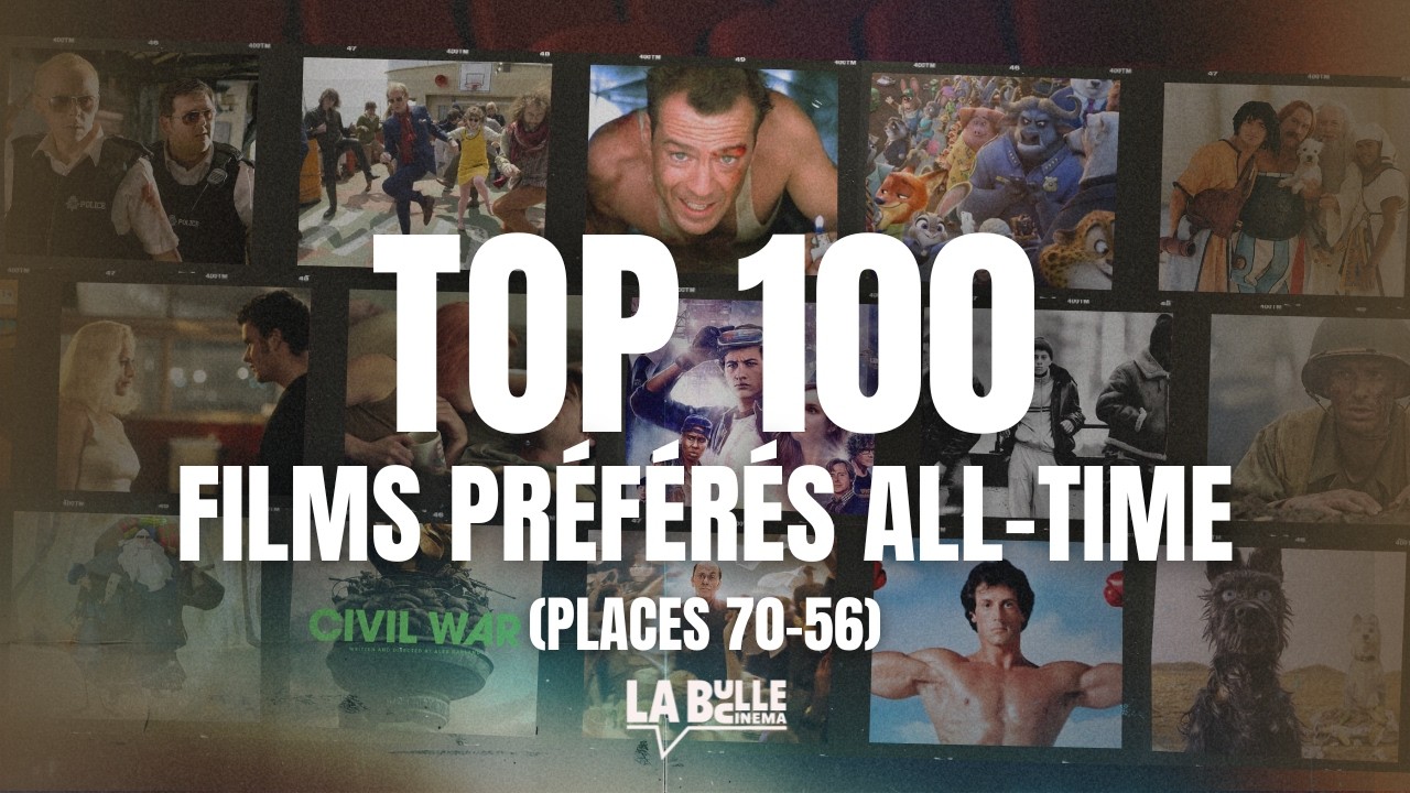 TOP 100 ALL-TIME – Nos films préférés (places 70 à 56)