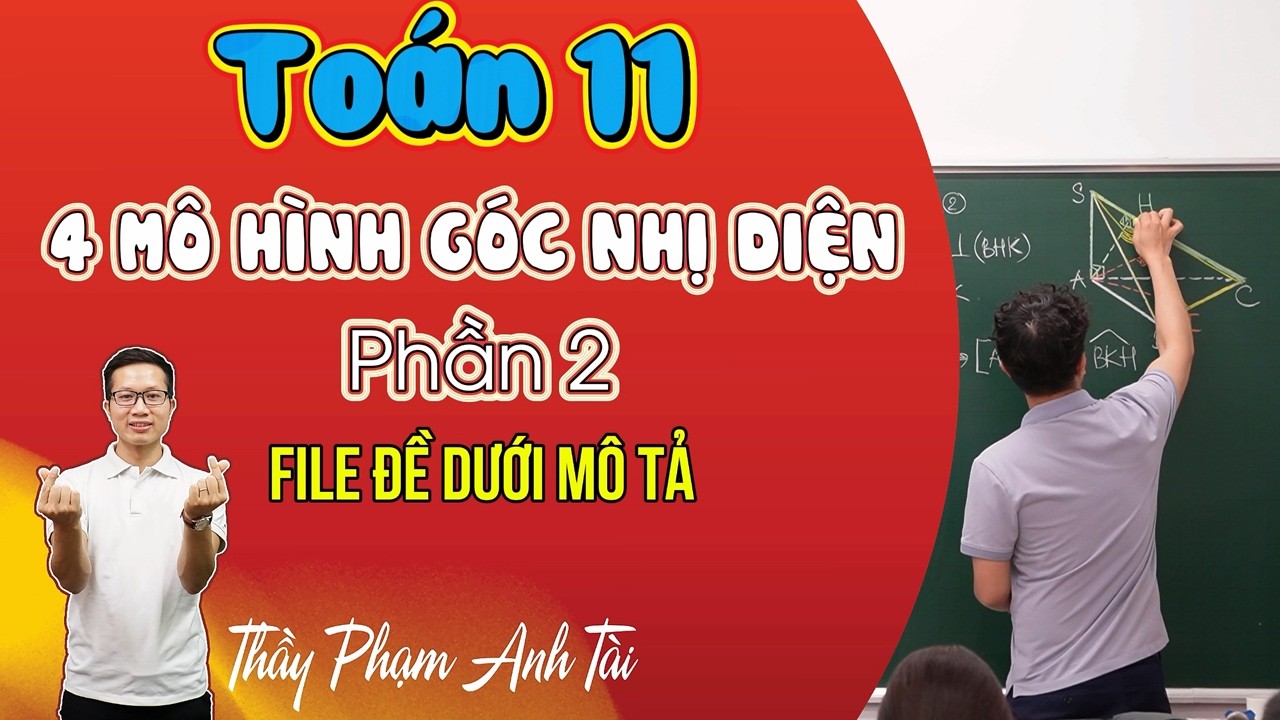 TOÁN 11.CTM.Hình Không Gian. Góc Nhị Diện (Phần 2) | Thầy Phạm Anh Tài