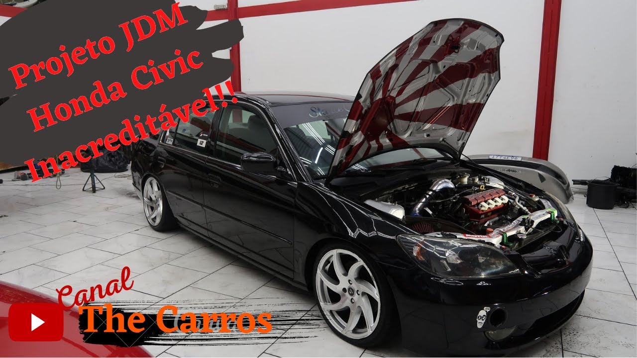 Projeto JDM brasileiro, Honda Civic insano, pensado em cada detalhe!!!