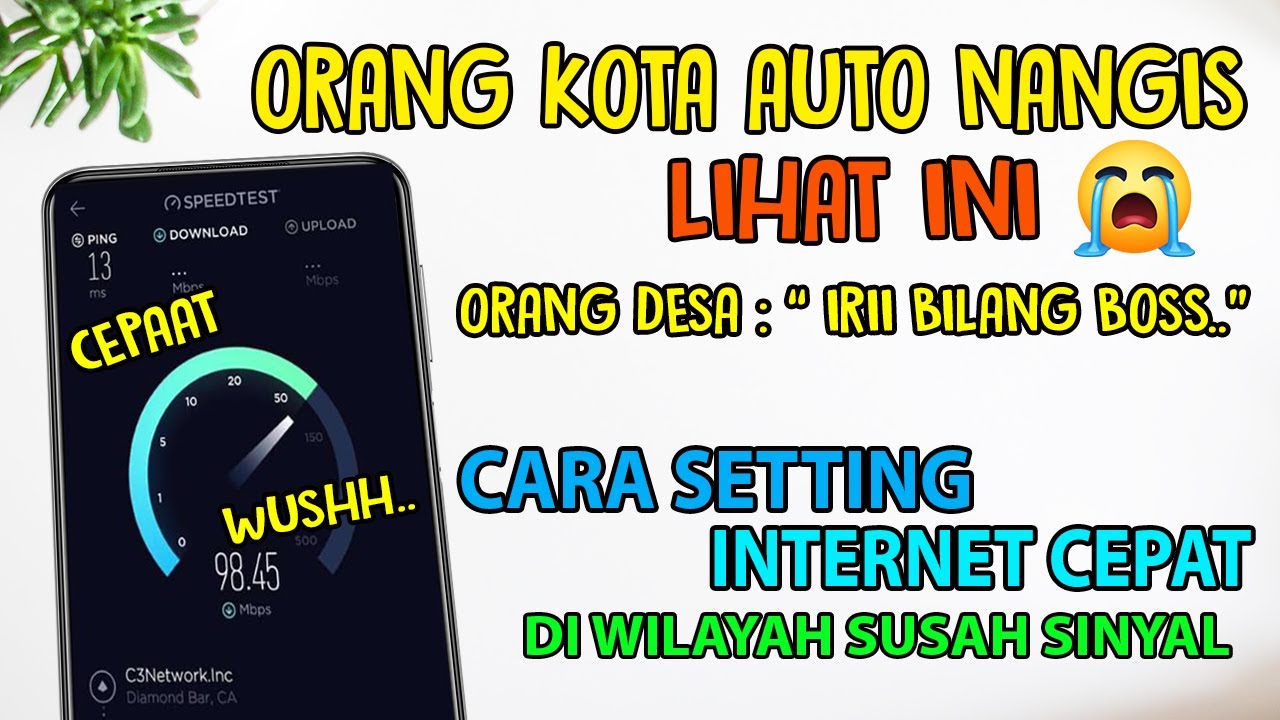 INTERNET 3X MAKIN CEPAT! Begini Cara Setting Internet Biar Makin Kencang Ngebut 100% Work