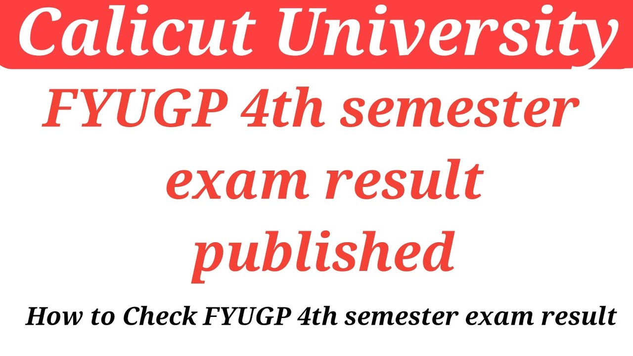 Calicut University FYUGP 4th semester exam result published 