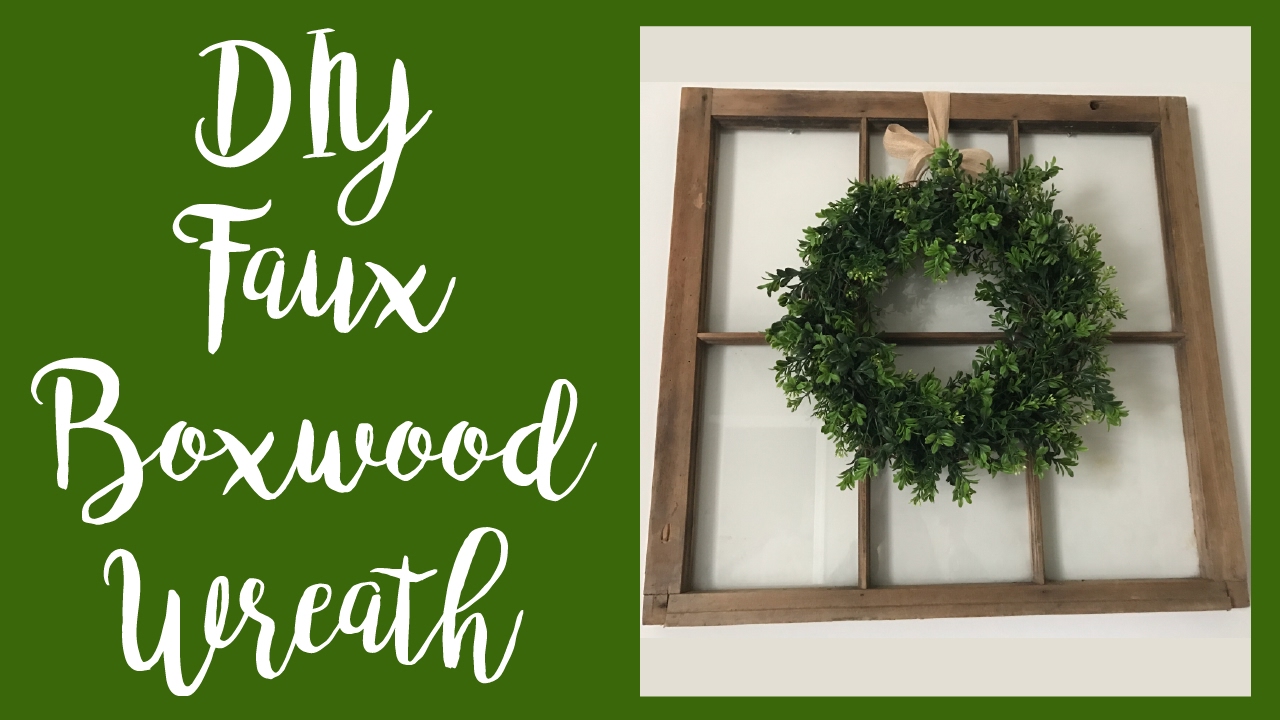 Faux Boxwood Wreath DIY