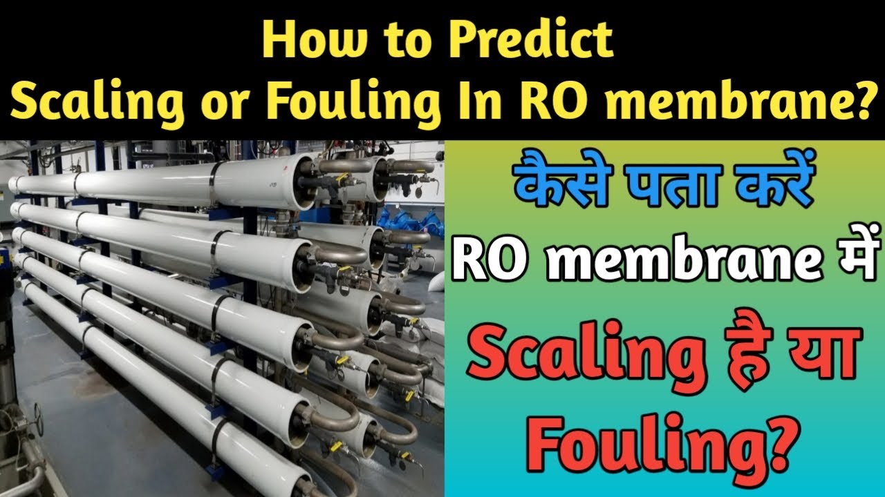 How to Predict Scaling or Fouling in RO membrane | RO plant | Fouling and Scaling in RO membrane |