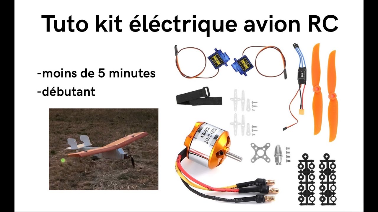 Tuto kit &eacute;l&eacute;ctronique avion RC tout comprendre en moins de 5 minutes