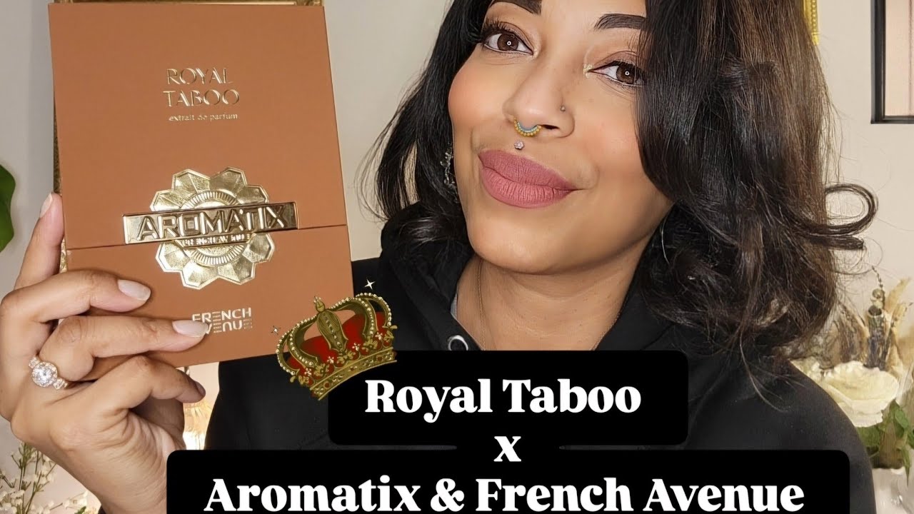 ✨️AROMATIX Royal Taboo | French Avenue✨️