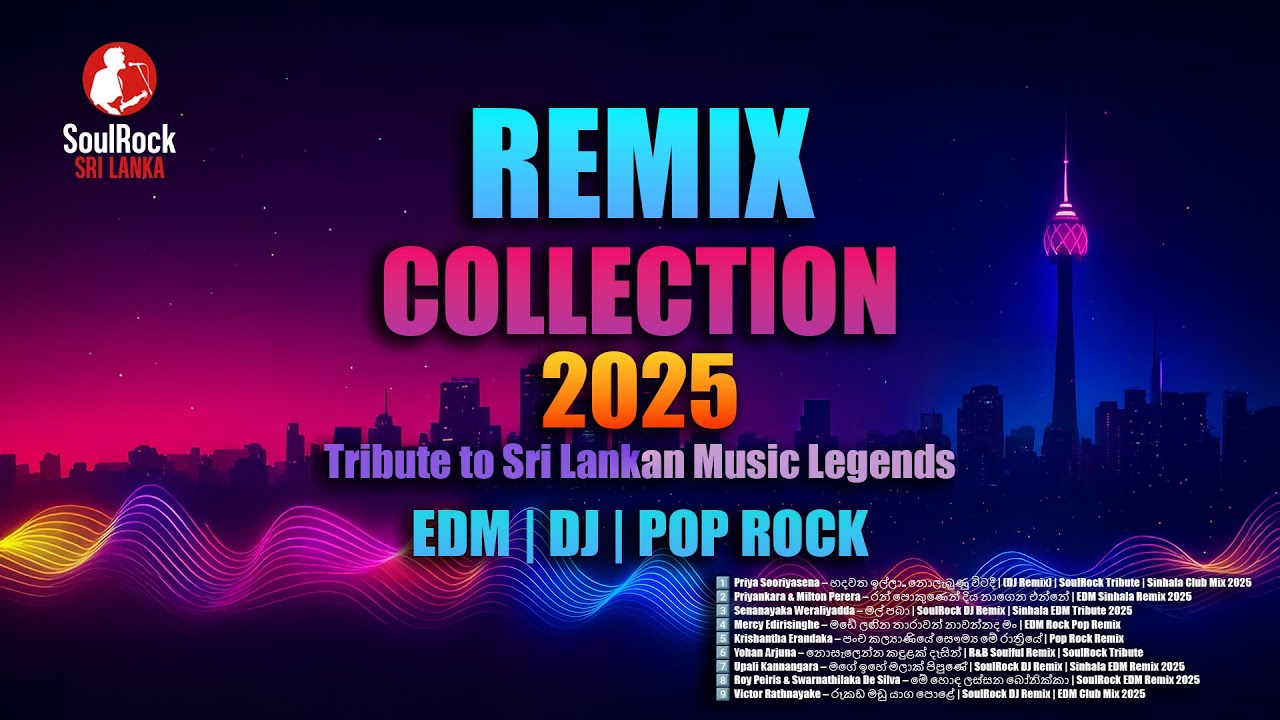 SoulRock Sri Lanka &ndash; Sinhala DJ and EDM mix Collection 2025 Full Album
