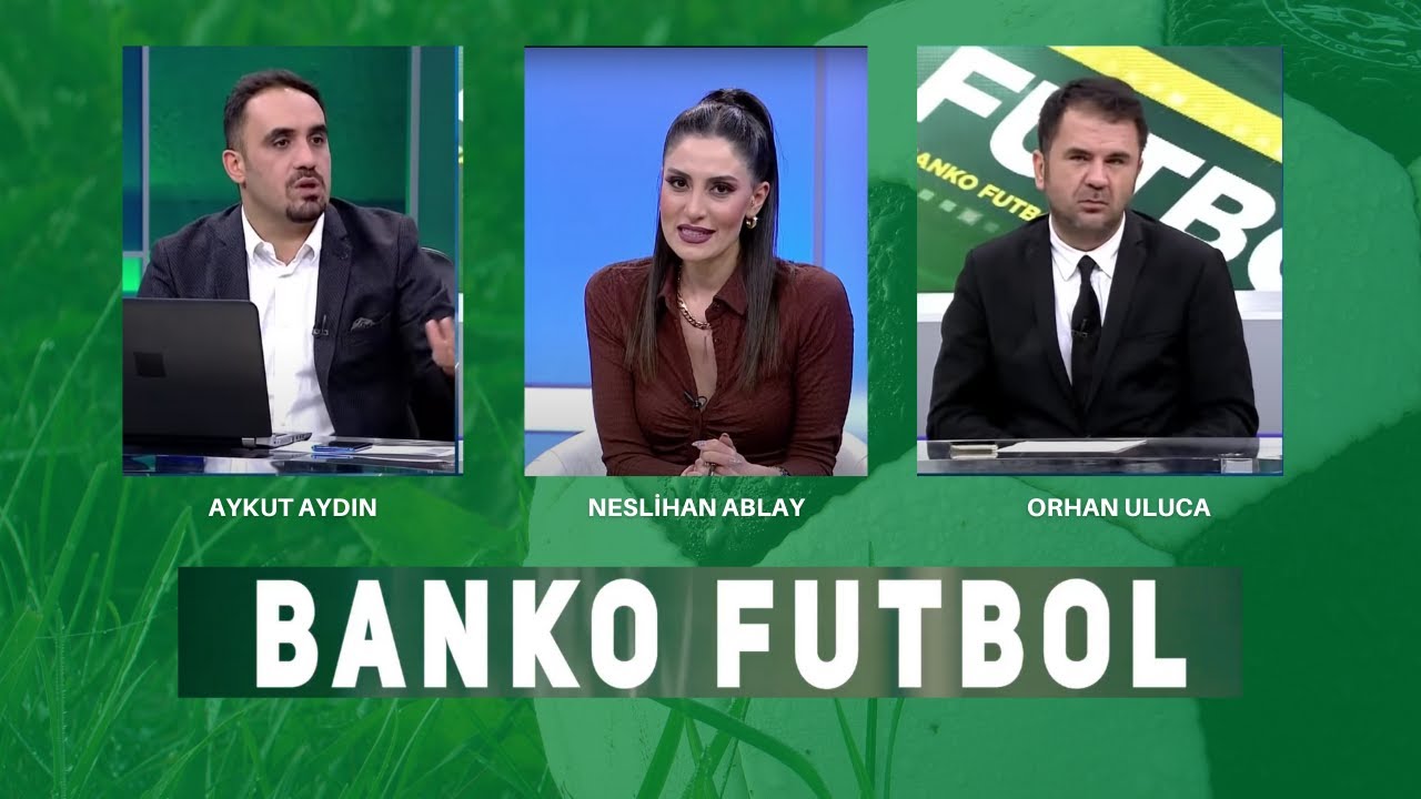 Banko Futbol | 4 Mart 2022