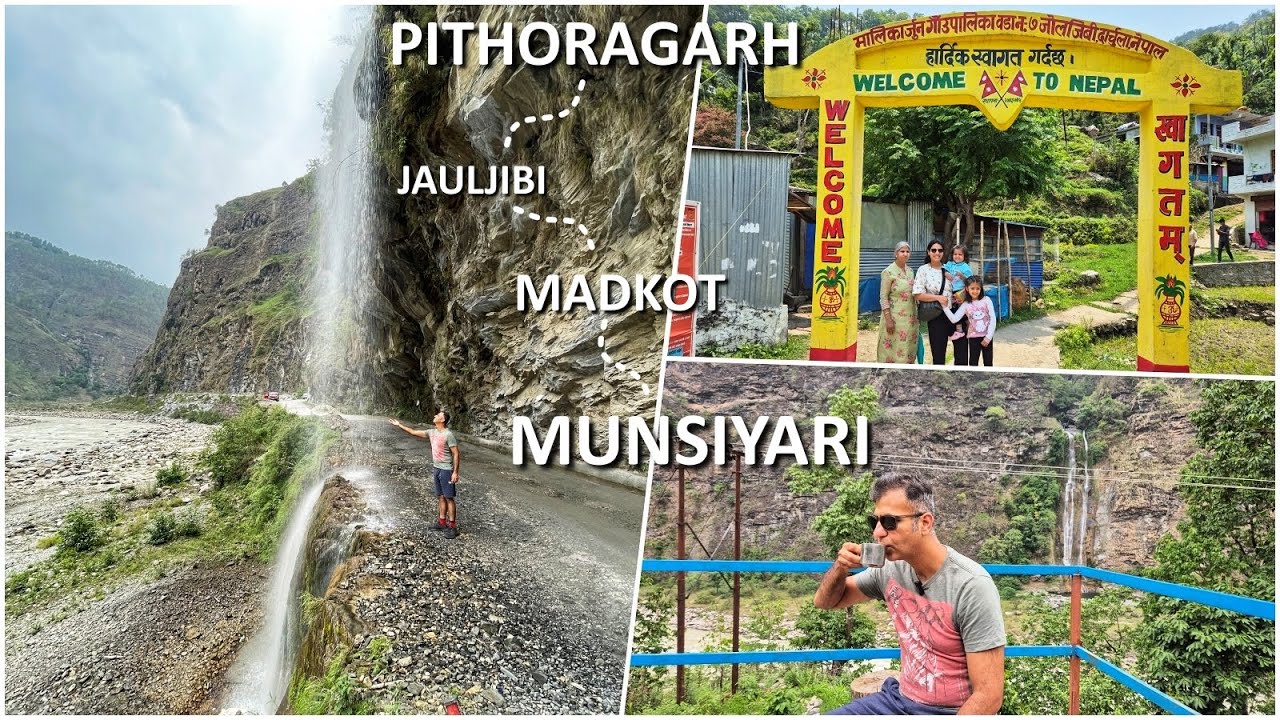 Pithoragarh to Munsiyari | Hot Springs to Glaciers | Indo-Nepal | Jauljibi | Relgu Falls | Madkot