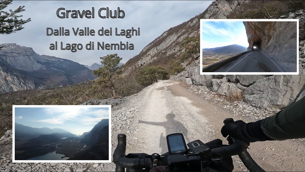 Gravel Club - Dalla Valle dei Laghi al Lago di Nembia