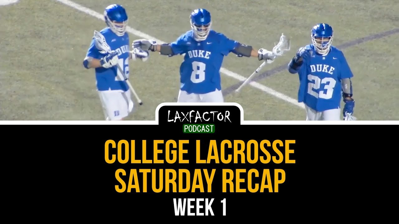 College Lacrosse Saturday Recap (Week 1 NCAA Lacrosse Highlights & Commentary)