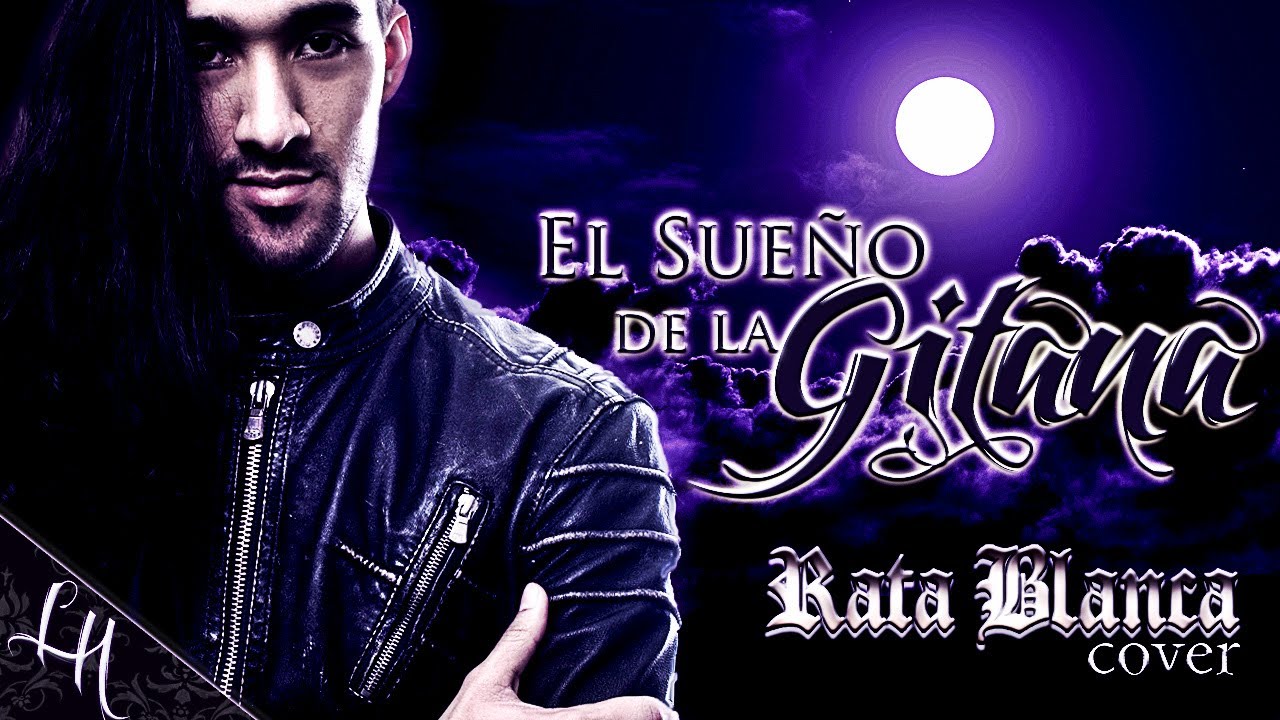 EL SUEÑO DE LA GITANA cover RATA BLANCA by Leandro Hladkowicz vocal karaoke Saul Blanch version