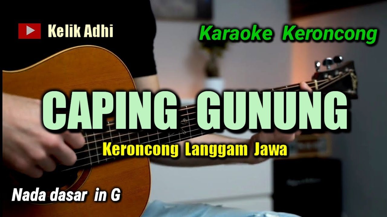 CAPING GUNUNG, KARAOKE KERONCONG LANGGAM JAWA