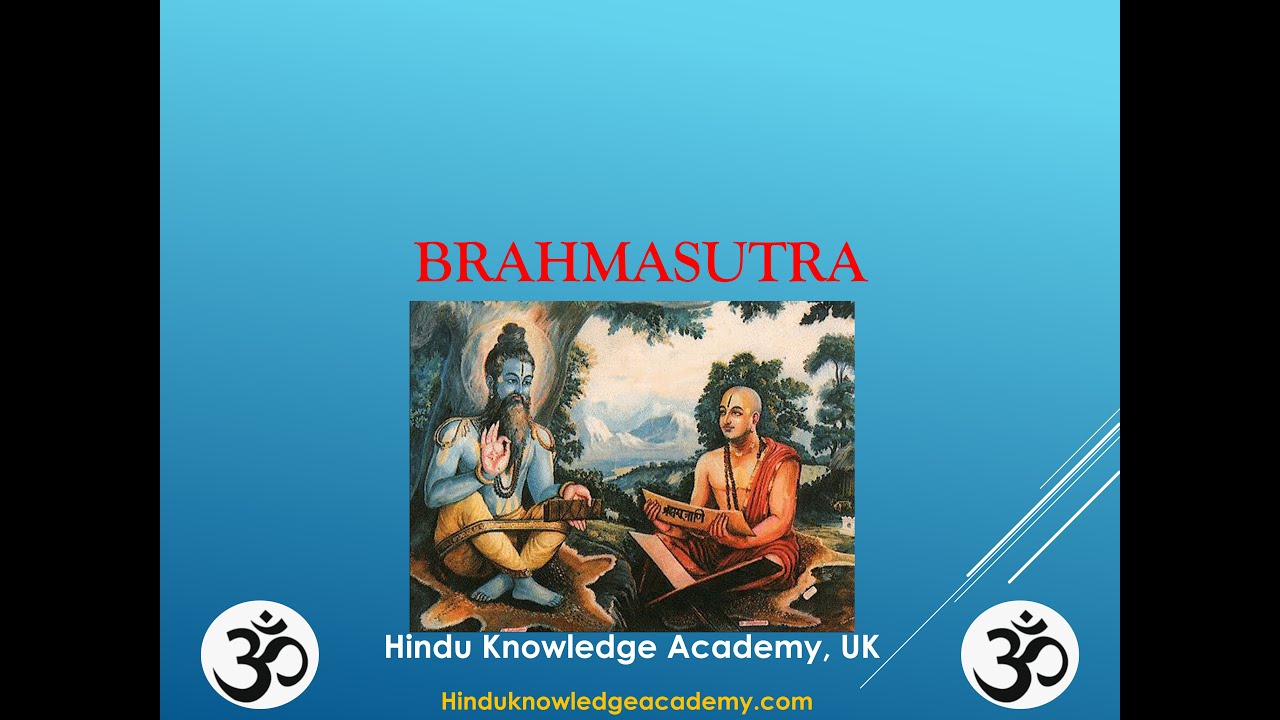 Brahmasutra - The science of Brahman - Part One