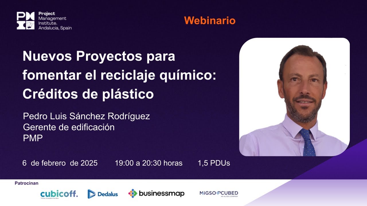 [PMIA - Webinar]: Nuevos Proyectos para fomentar el reciclaje químico: Créditos de plástico.