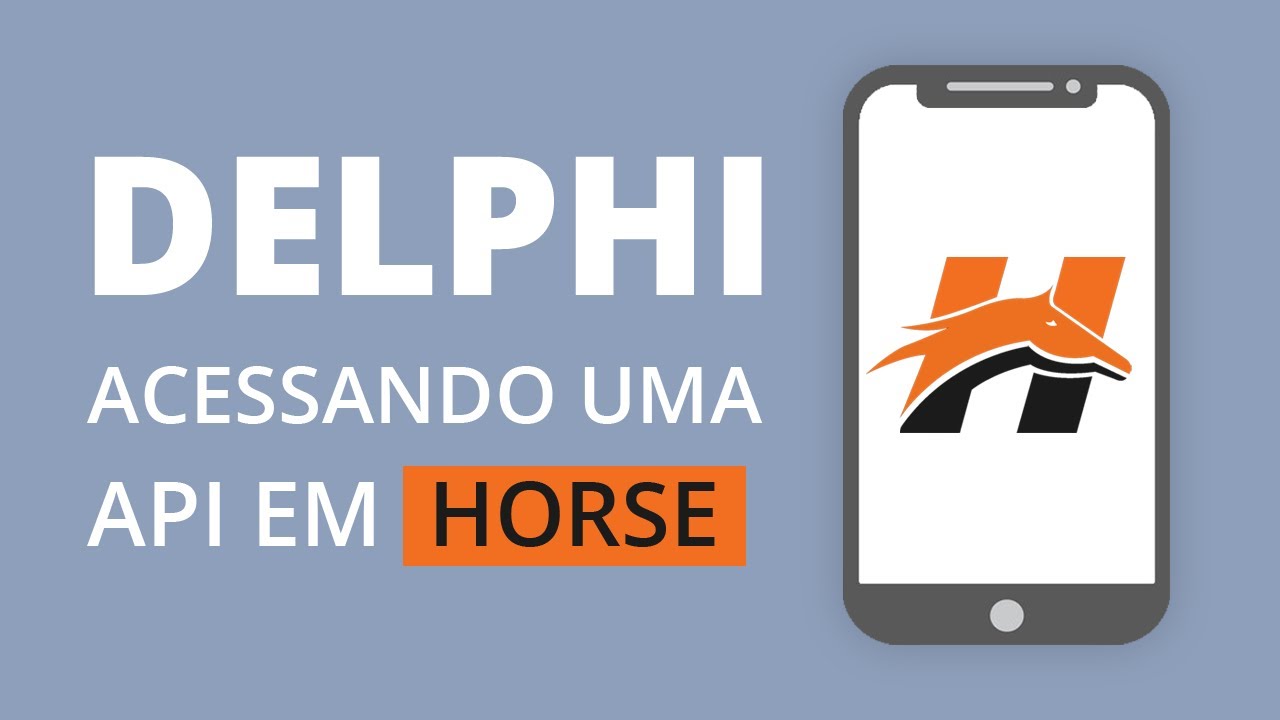 Delphi - Como acessar os dados em uma API Horse