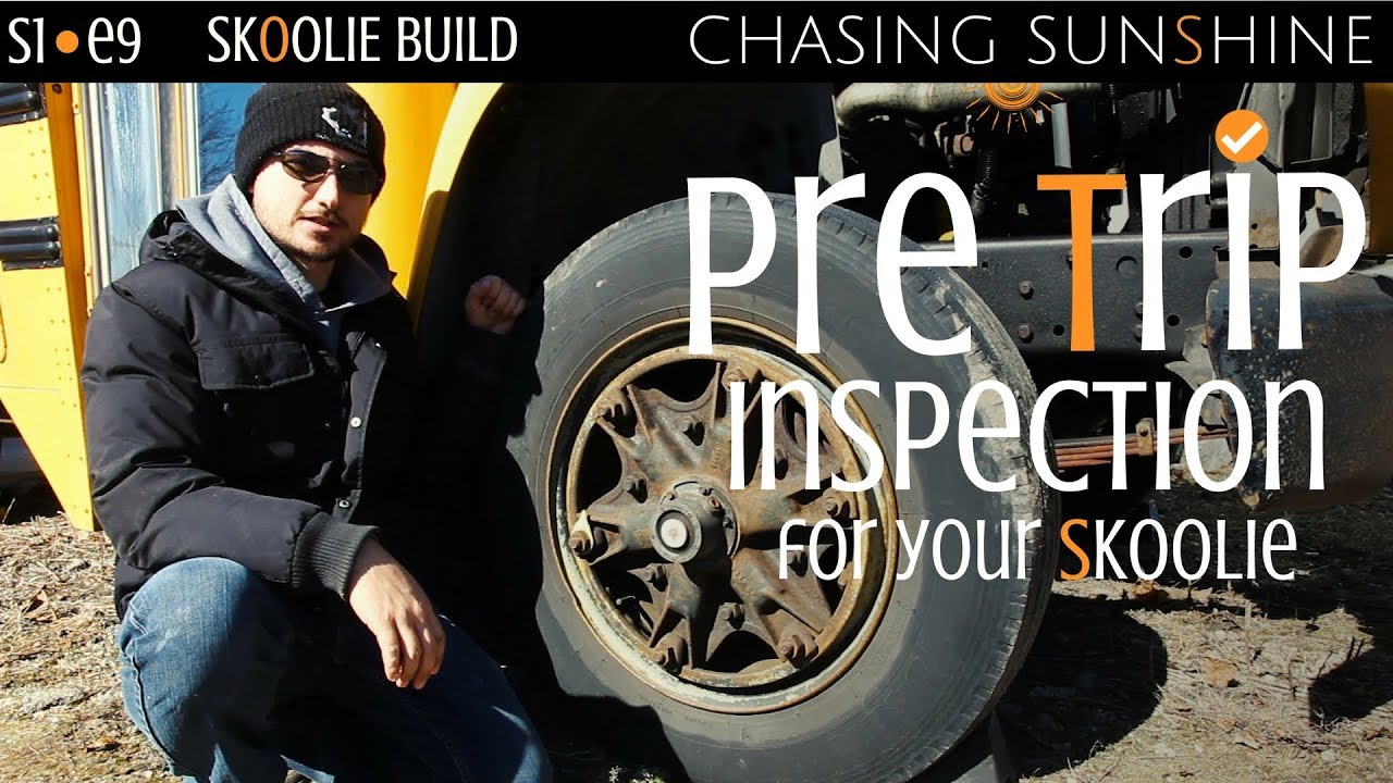 Pre Trip Inspection for your Skoolie/Bus Conversion | Buying or Maintaining Your Bus