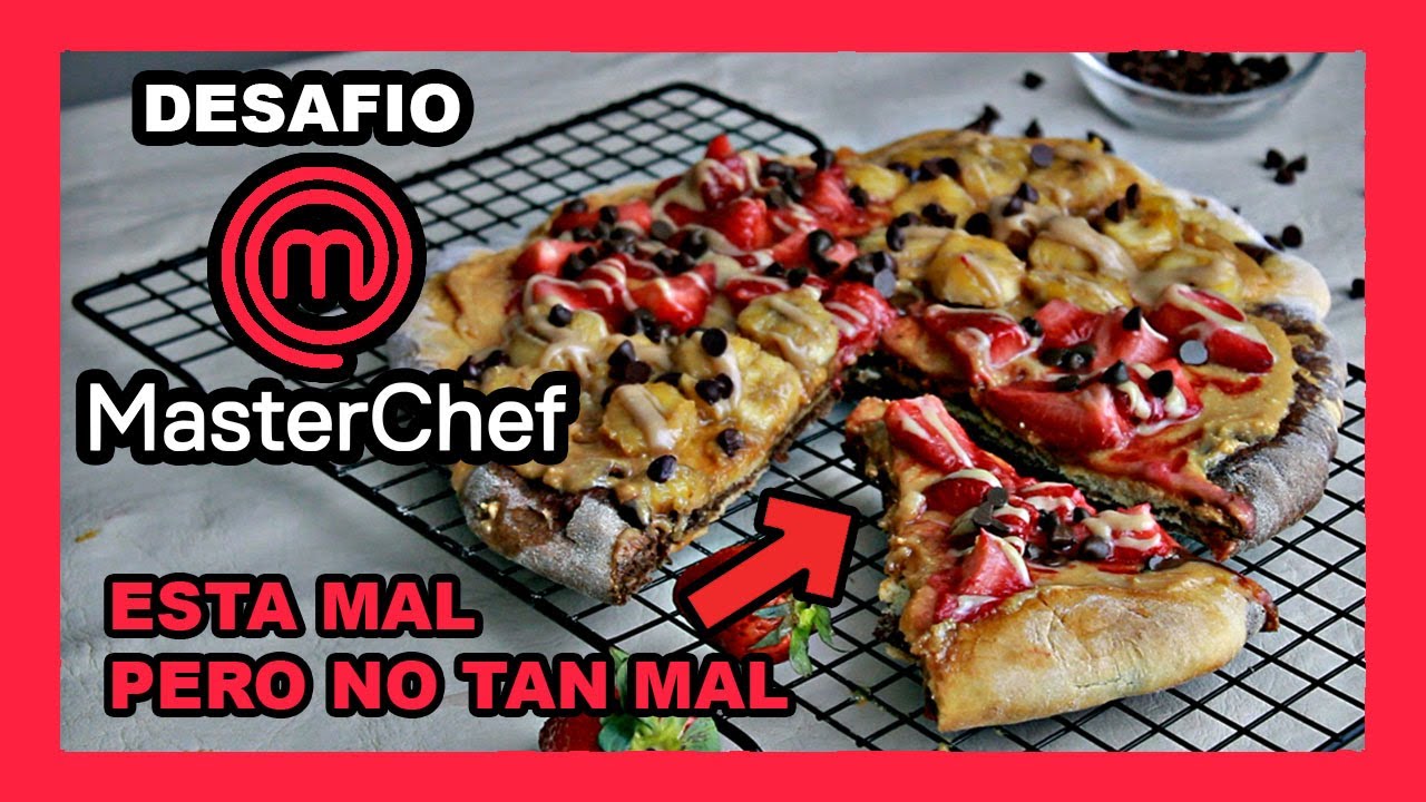 🔶 PIZZA DULCE casera con fruta - Desaf&iacute;o MASTERCHEF con @soyvelen