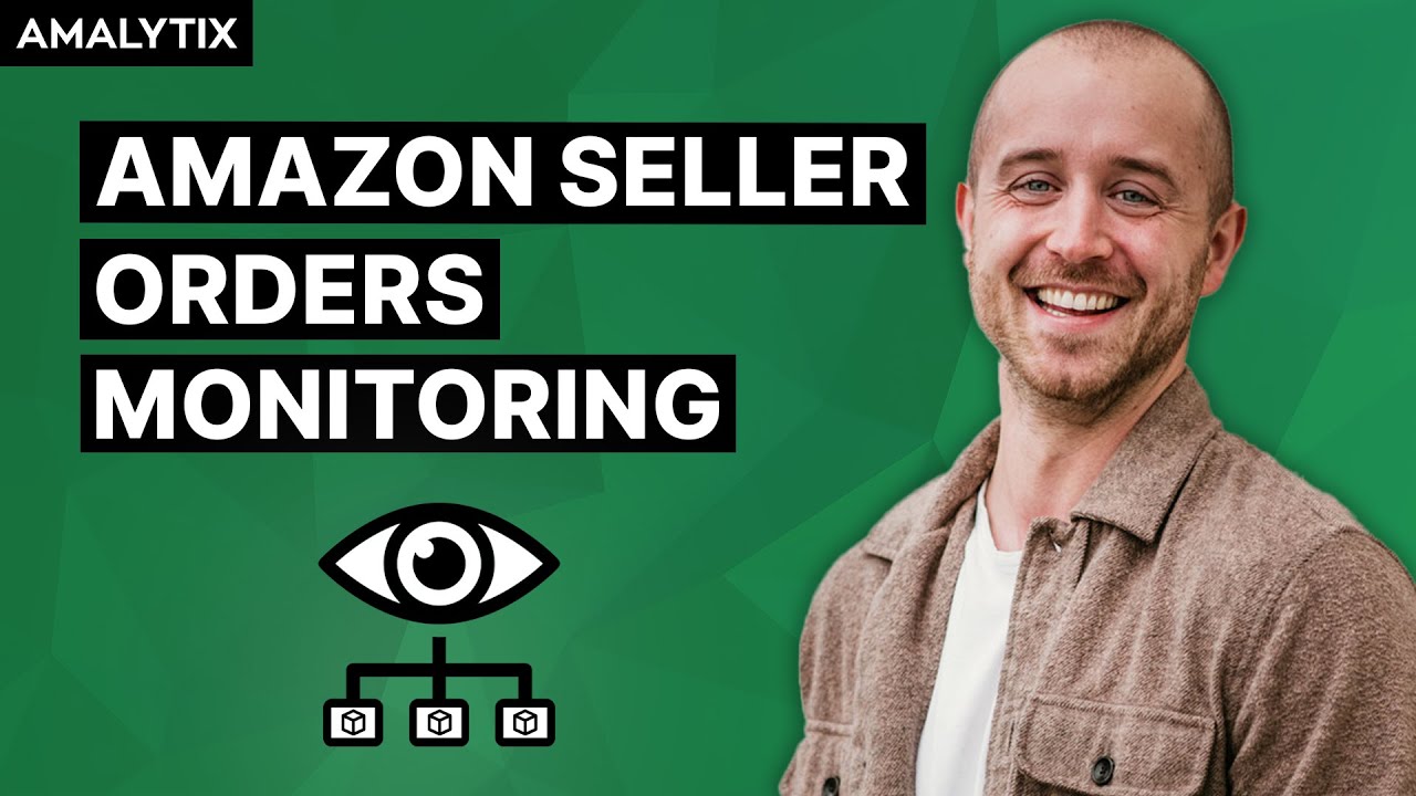 Amazon Seller Orders in AMALYTIX explained