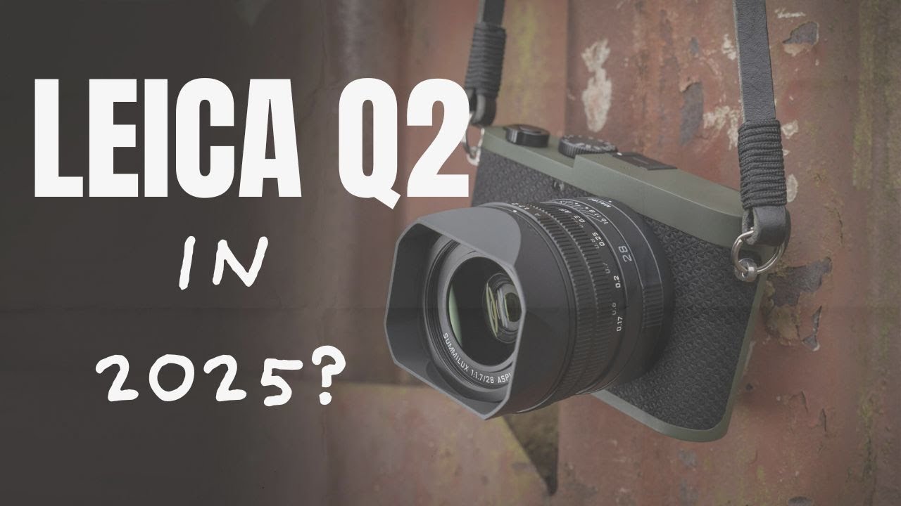 Leica Q2 in 2025? Why I STILL Love this Camera