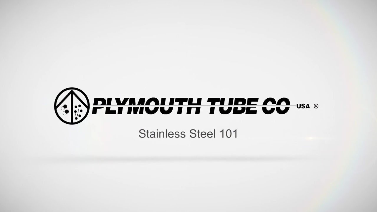 Module 1 - Stainless Steel 101 with Plymouth®