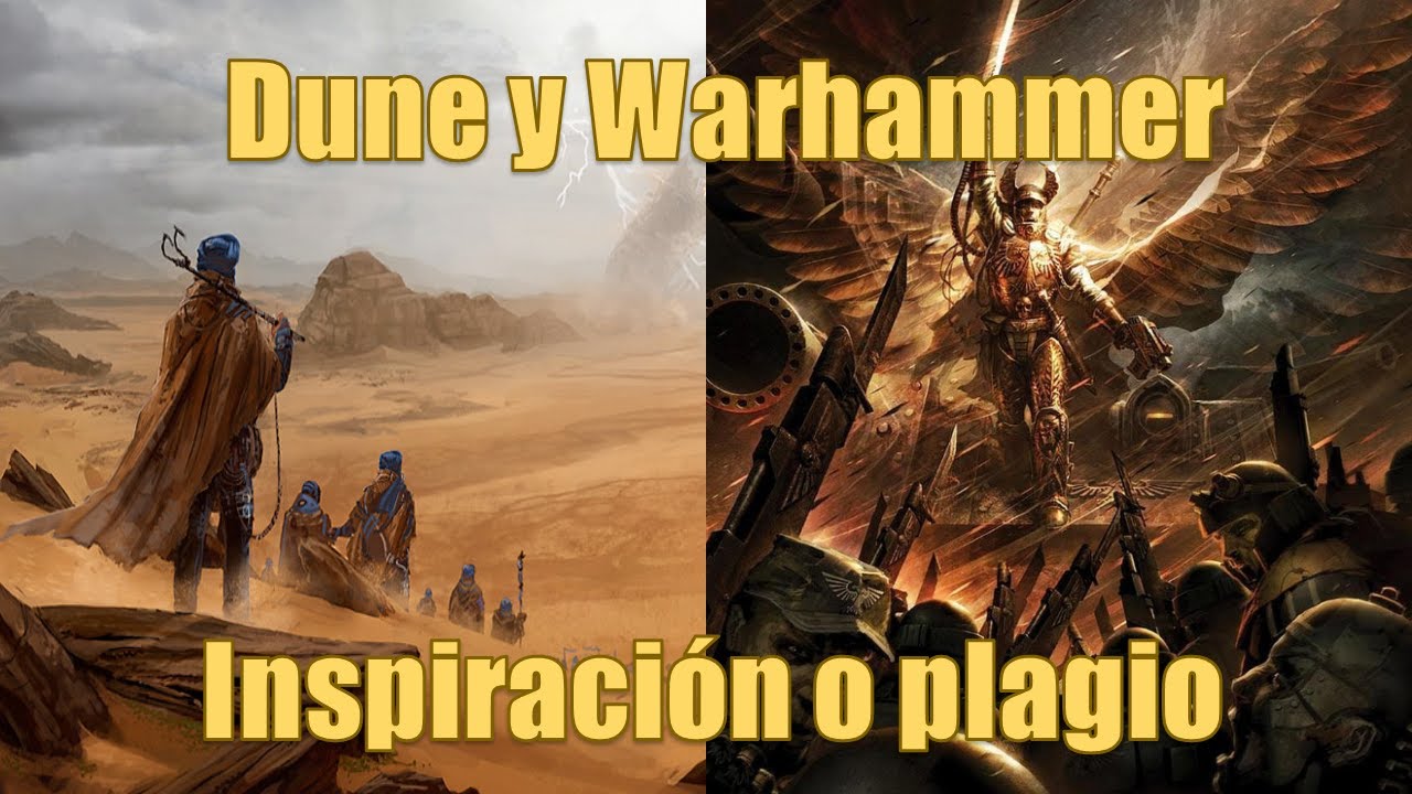 Dune y Warhammer. Inspiración o plagio