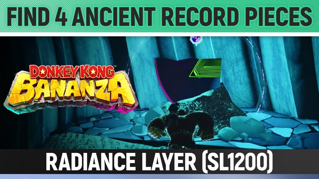 Donkey Kong Bananza - Find 4/4 Ancient Record Pieces - Radiance Layer SL1200