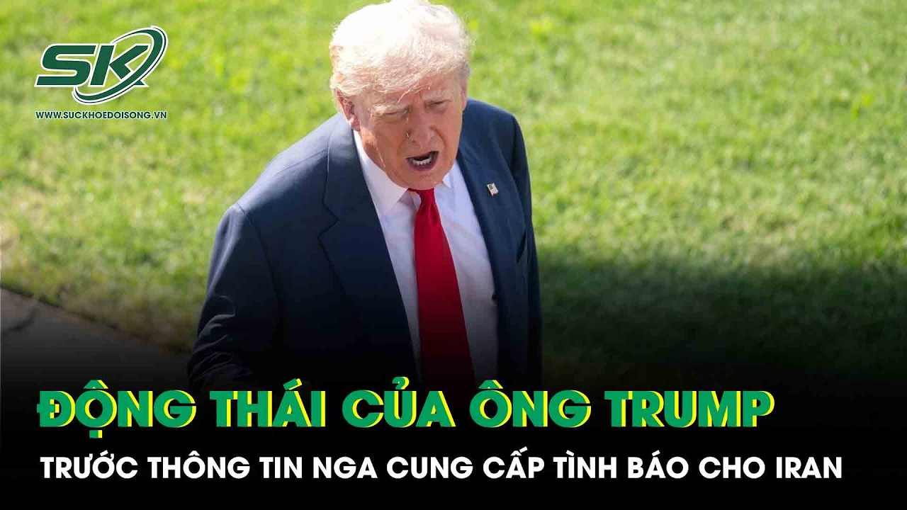 Động thái khó hiểu của ông Trump trước thông tin Nga cung cấp dữ liệu tình báo cho Iran