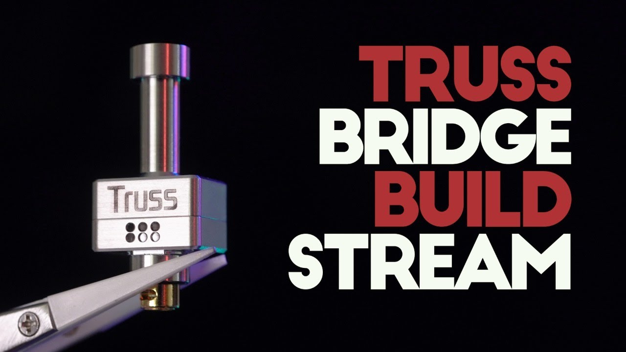 Truss Bridge - Signature Tips -  Build / Rundown in about an hour