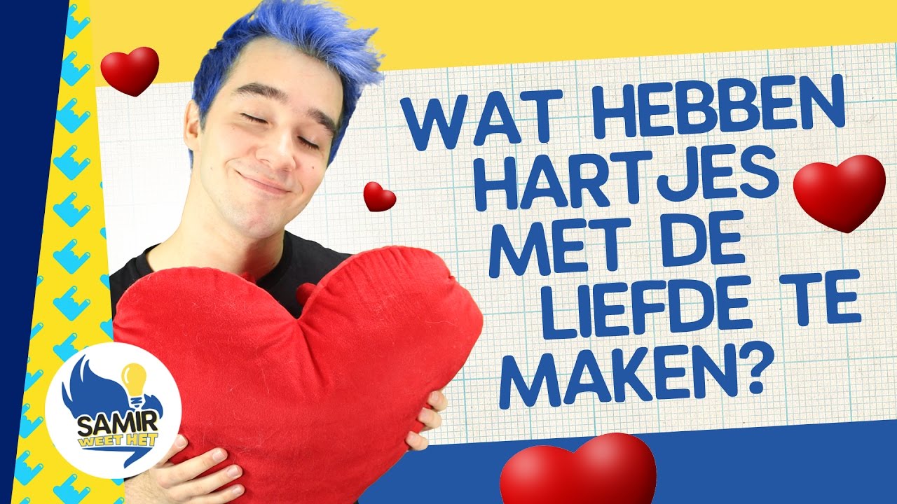 Wat hebben hartjes met de liefde te maken? - Samir weet het