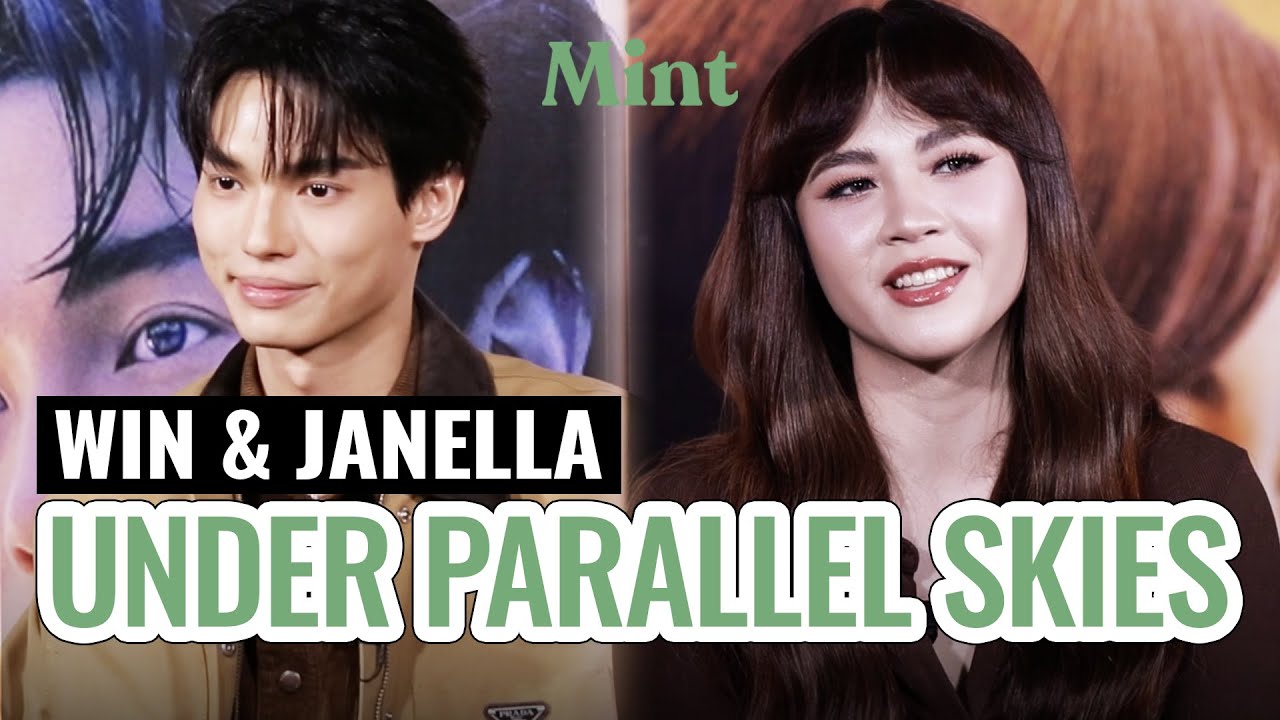 Exclusive! สัมภาษณ์พิเศษ วิน เมธวิน & Janella Salvador จาก ภ.“Under Parallel Skies
