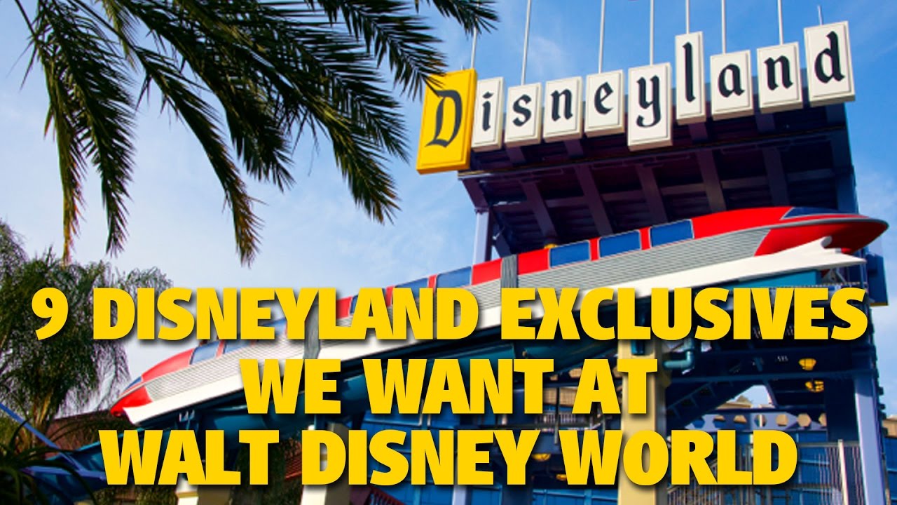 9 Disneyland Exclusives We Want at Walt Disney World | DIS Unplugged Minisode