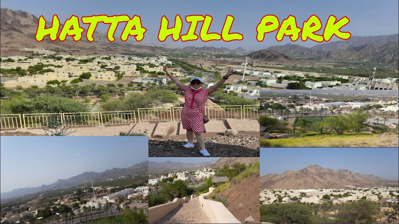 Hill Park@HATTA |EXPLORE HATTA |EXPLORE UAE